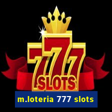 m.loteria 777 slots